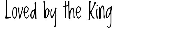 Loved by the King font