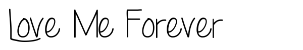 Love Me Forever font