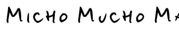 Micho Mucho Macho font