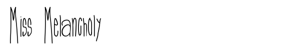 Miss Melancholy font