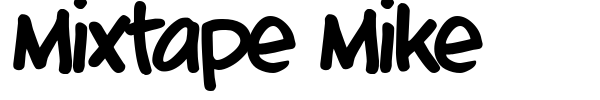 Mixtape Mike font