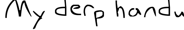 My derp handwriting font