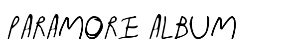 Paramore Album font preview