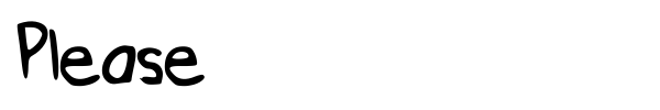 Please font