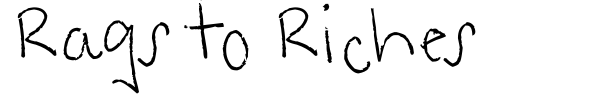Rags to Riches font