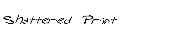 Shattered Print font
