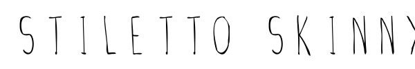 Stiletto Skinny font
