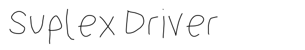 Suplex Driver font preview