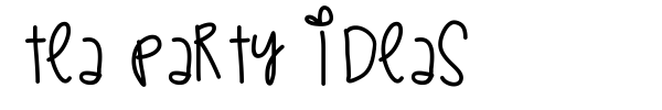 Tea Party Ideas font preview