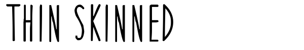 Thin Skinned font