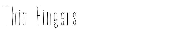 Thin Fingers font preview