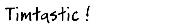 Timtastic ! font