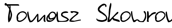 Tomasz Skowronski font