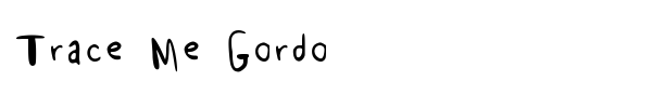 Trace Me Gordo font