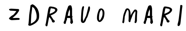 Zdravo Maria font