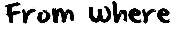 From Where You Are font