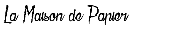 La Maison de Papier font