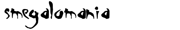 Smegalomania font