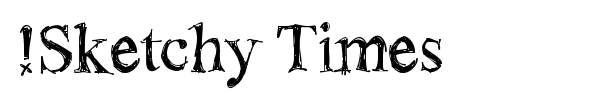 !Sketchy Times font preview