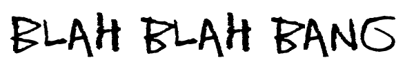 Blah blah bang font