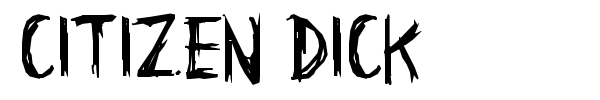 Citizen Dick font