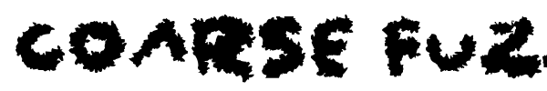 Coarse Fuzz font