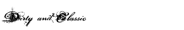 Dirty and Classic font