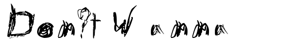 Don't Wanna font preview