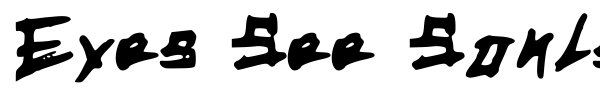 Eyes See Souls font preview