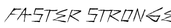 Faster Stronger font