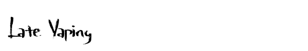 Late Vaping font