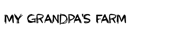 My Grandpa's Farm font