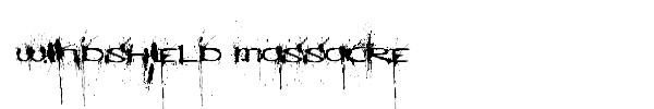 Windshield Massacre font