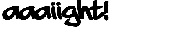 Aaaiight! font preview