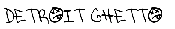 Detroit Ghetto font