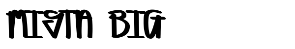 Mista Big font