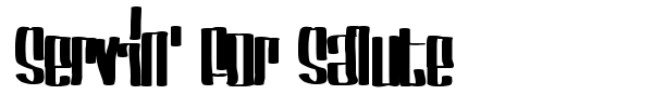 Servin' For Salute font