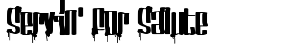 Servin' For Salute font preview