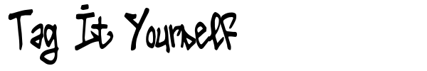Tag It Yourself font