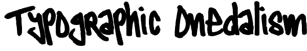 Typographic Onedalism font