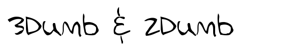 3Dumb & 2Dumb font preview